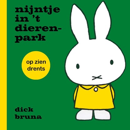 nijntje in 't dierenpark op zien Drents, Dick Bruna - Gebonden - 9789056154363