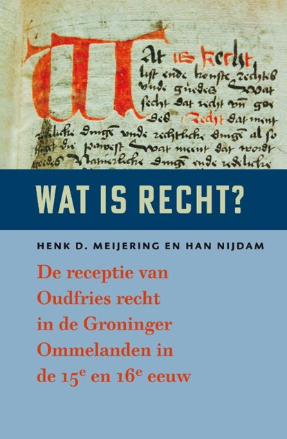 Wat is recht?, Henk D. Meijering ; Han Nijdam - Gebonden - 9789056154622