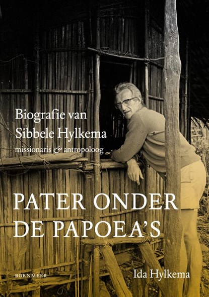 Pater onder de Papoea's, Ida Hylkema - Paperback - 9789056154639