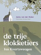 De trije klokketiers fan Koartsweagen | Janny van der Molen | 