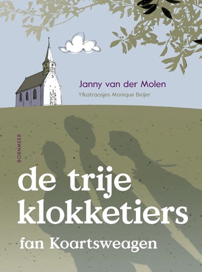 De trije klokketiers fan Koartsweagen, Janny van der Molen - Gebonden - 9789056154707