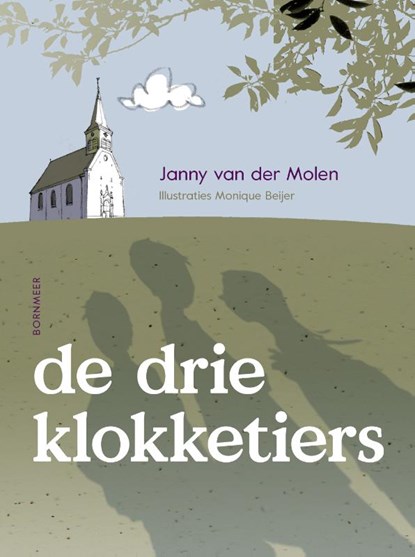 De drie klokketiers, Janny van der Molen - Gebonden - 9789056154714