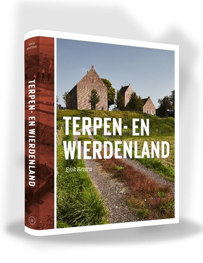 Terpen- en Wierdenland, Erik Betten - Paperback - 9789056154721