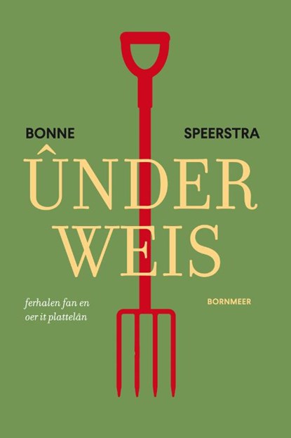 Underweis, Bonne Speerstra - Paperback - 9789056154844