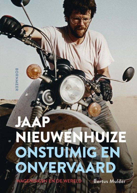 Jaap Nieuwenhuize - Onstuimig en onvervaard