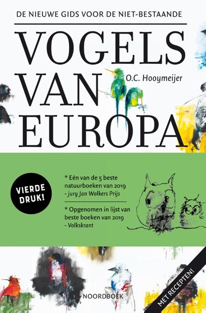 De nieuwe gids voor de niet-bestaande vogels van Europa, O.C. Hooymeijer - Paperback - 9789056154967