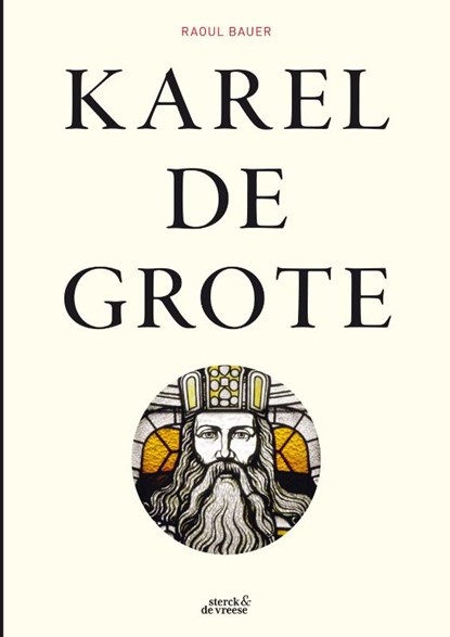 Karel de Grote, Raoul Bauer - Paperback - 9789056155155