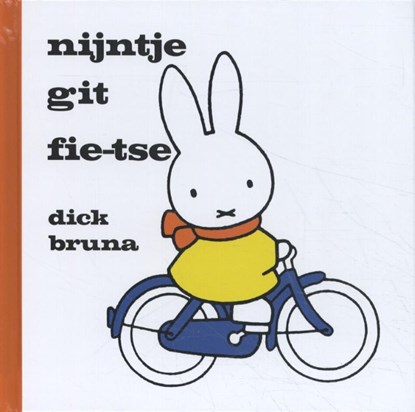 Nijntje git fie-tse, Dick Bruna - Gebonden - 9789056155582