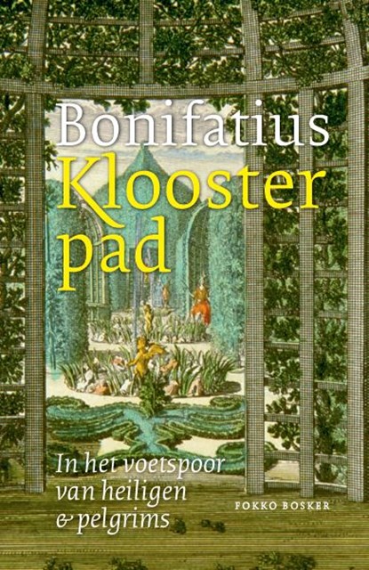 Bonifatius Kloosterpad, Fokko Bosker - Paperback - 9789056155650