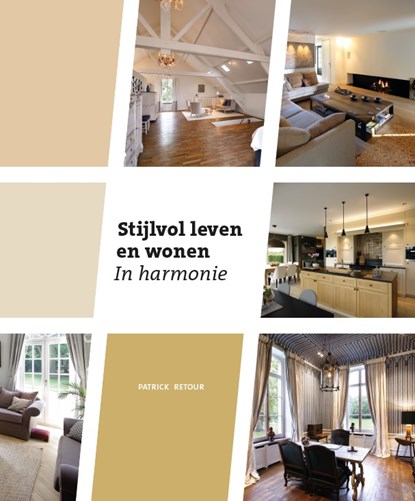 Stijlvol leven en wonen, Patrick Retour - Gebonden - 9789056155971