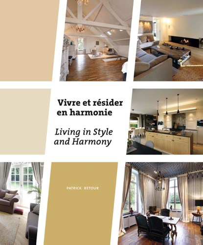 Vivre et résider en harmonie, Patrick Retour - Gebonden - 9789056156206