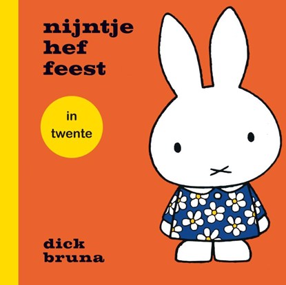 nijntje hef feest, Dick Bruna - Gebonden - 9789056156367