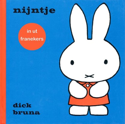 nijntje in ut franekers, Dick Bruna - Gebonden - 9789056156374