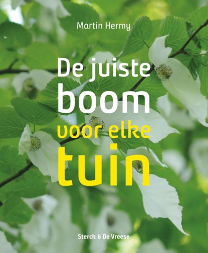 De juiste boom voor elke tuin, Martin Hermy - Gebonden - 9789056156619