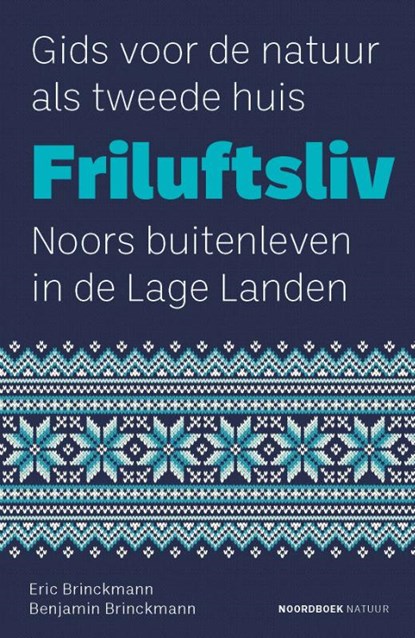Friluftsliv, Eric Brinckmann ; Benjamin Brinckmann - Paperback - 9789056156657