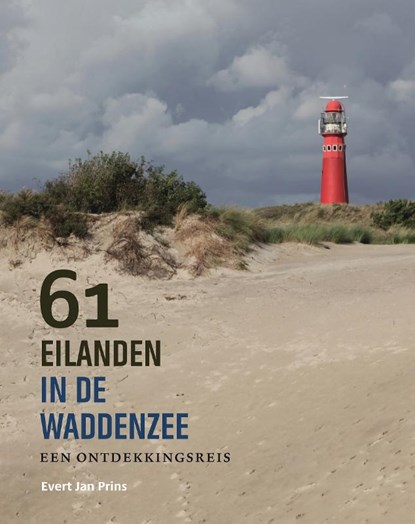 61 eilanden in de Waddenzee, Evert Jan Prins - Gebonden - 9789056156732