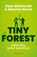 Tiny Forest, Daan Bleichrodt ; Maarten Bruns - Paperback - 9789056156923
