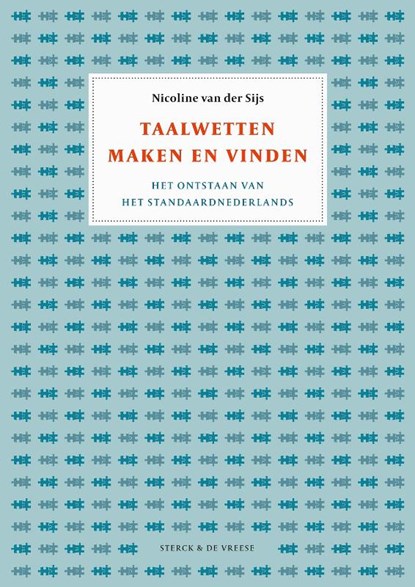 Taalwetten maken en vinden, Nicoline van der Sijs - Gebonden - 9789056157135