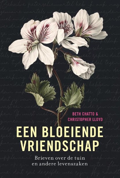 Een bloeiende vriendschap, Beth Chatto ; Christopher Lloyd - Paperback - 9789056157142
