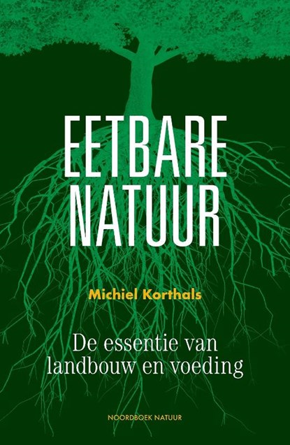Eetbare natuur, Michiel Korthals - Paperback - 9789056157487