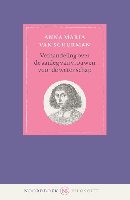 Verhandeling over de aanleg van vrouwen voor de wetenschap, Anna Maria van Schurman - Paperback - 9789056157678