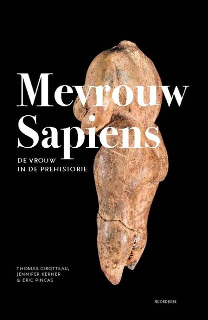 Mevrouw Sapiens, Thomas Cirotteau ; Jennifer Kerner ; Eric Pincas - Paperback - 9789056158132