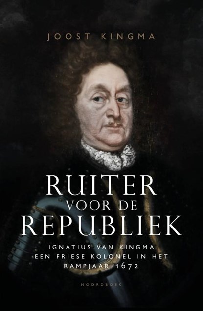 Ruiter voor de republiek, Joost Kingma - Paperback - 9789056158217
