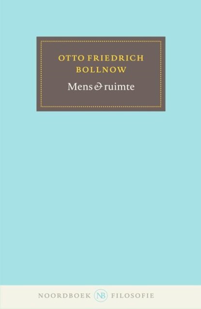 Mens & ruimte, Otto Friedrich Bollnow - Paperback - 9789056158552