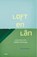 Loft en Lân, Jesse van Amelsvoort - Paperback - 9789056158590