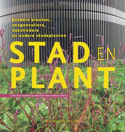 Stad en Plant, Aad van Diemen ; Erik van der Hoeven - Paperback - 9789056158668
