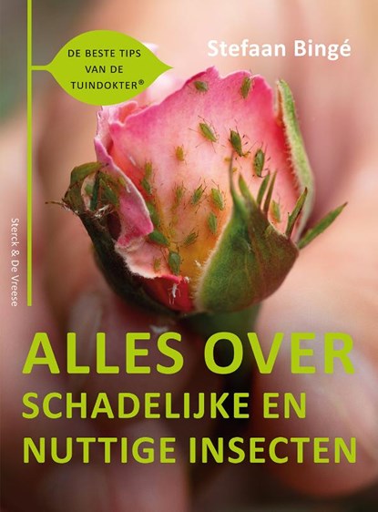 Alles over schadelijke en nuttige insecten, Stefaan Bingé ; Koen Deprez - Paperback - 9789056158811