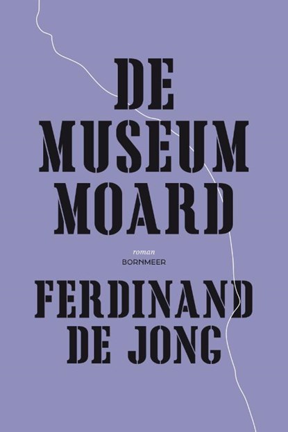 De museummoard, Ferdinand de Jong - Paperback - 9789056158934