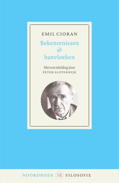 Bekentenissen en banvloeken, Emil Cioran - Paperback - 9789056159016