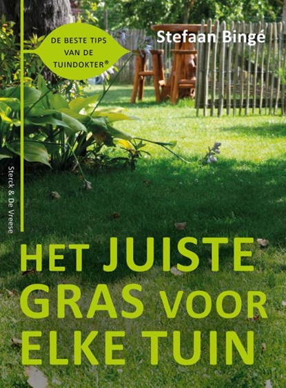 Het juiste gras voor elke tuin, Stefaan Bingé - Paperback - 9789056159122