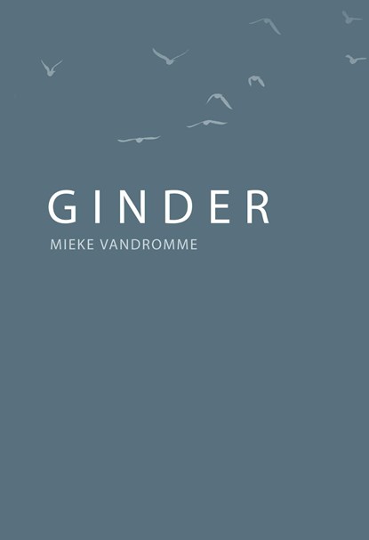 Ginder, Mieke Vandromme - Ebook - 9789056159375