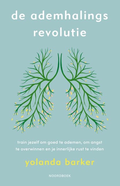 De ademhalingsrevolutie, Yolanda Barker - Paperback - 9789056159405