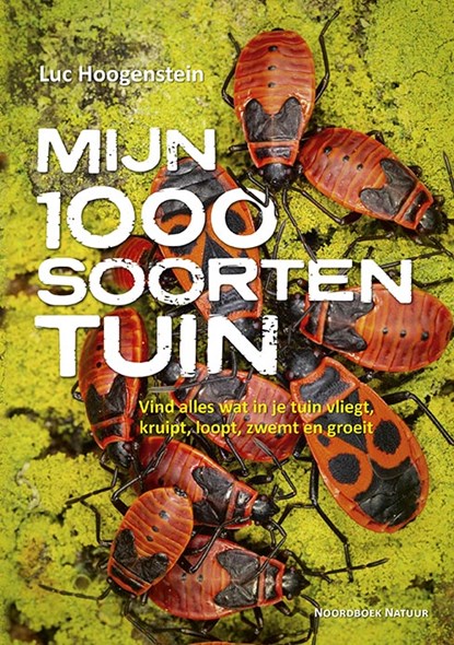 Mijn 1000 soortentuin, Luc Hoogenstein - Gebonden - 9789056159542