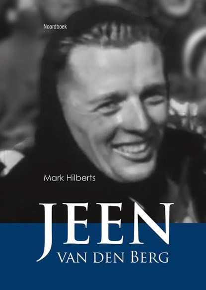 Jeen van den Berg, Mark Hilberts - Gebonden - 9789056159573