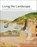 Living the Landscape, Michael Bird ; Feico Hoekstra - Gebonden - 9789056159627