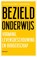 Bezield onderwijs, Gerdien Bertram-Troost ; Siebren Miedema - Paperback - 9789056159818