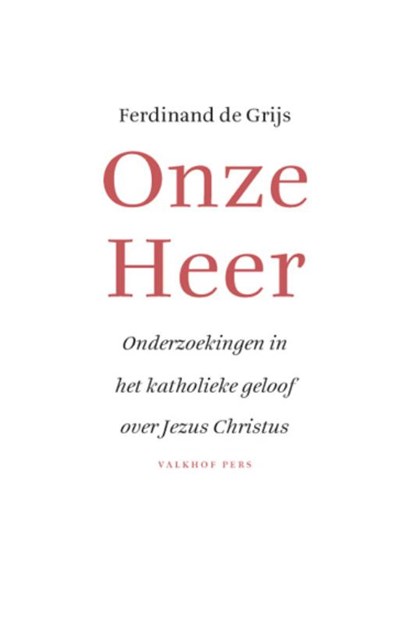 Onze Heer, Ferdinand de Grijs - Paperback - 9789056253332