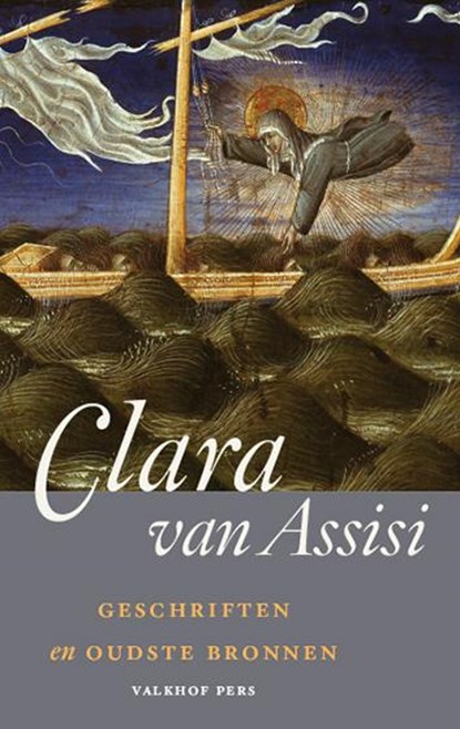 Geschriften en oudste bronnen, Clara van Assisi - Paperback - 9789056254339