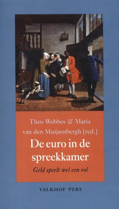De euro in de spreekkamer, Theo Wobbes ; Maria van de Muijsenbergh - Paperback - 9789056254636