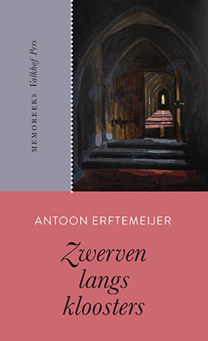 Zwerven langs kloosters, Antoon Erftemeijer - Paperback - 9789056255206