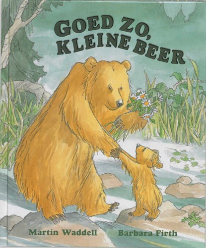Goed zo, Kleine Beer, Martin Waddell - Gebonden - 9789056371876