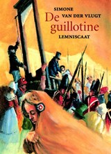 De guillotine, Simone van der Vlugt -  - 9789056371906