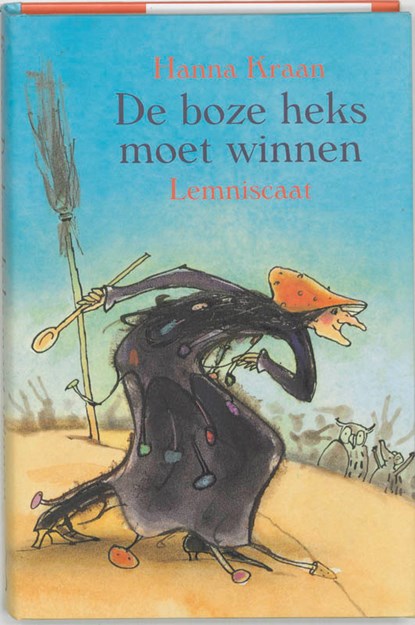 De boze heks moet winnen, Hanna Kraan - Gebonden - 9789056371913