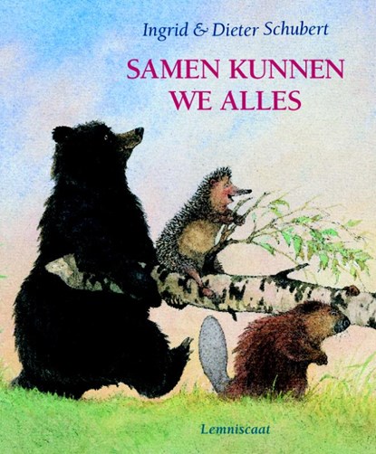 Samen kunnen we alles, Ingrid Schubert - Gebonden - 9789056373078