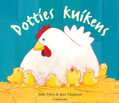 Dotties kuikens, Julie Sykes - Gebonden - 9789056373979