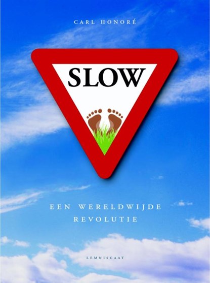 Slow, Carl Honore - Paperback - 9789056376314